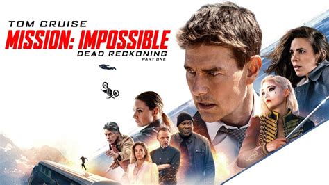 index of mission: impossible -- dead reckoning|Mission Impossible Dead Reckoning Part One (2023) .